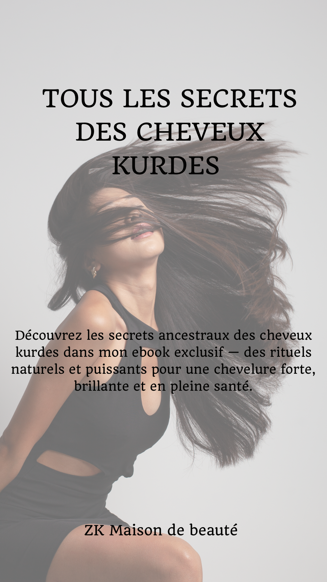 SECRETS CHEVEUX KURDES